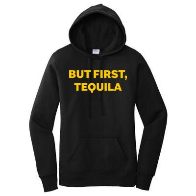 But First Tequila Women's Pullover Hoodie