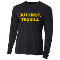 But First Tequila Cooling Performance Long Sleeve Crew