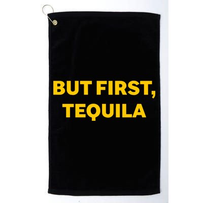 But First Tequila Golf Towel