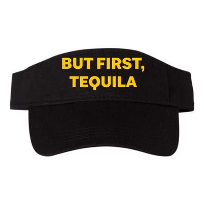 But First Tequila Visor