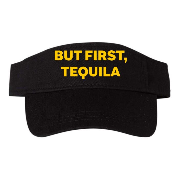 But First Tequila Visor