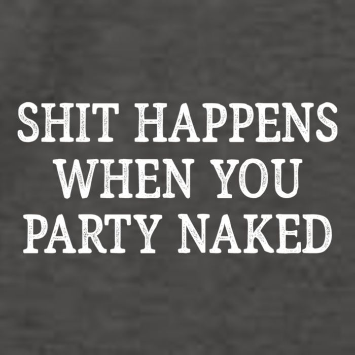 Shit Happens When You Party Naked Vector Backpack
