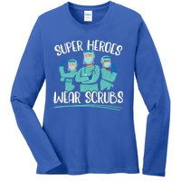 Super Heroes Wear Scrubs Nurse Great Gift Ladies Long Sleeve Shirt