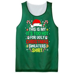 Santa Hat Xmas This Is My Its Too Hot For Ugly Christmas Sweaters Gift Mesh Reversible Basketball Jersey Tank