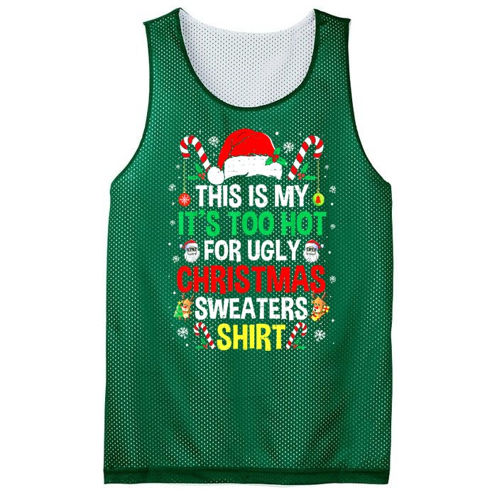 Santa Hat Xmas This Is My Its Too Hot For Ugly Christmas Sweaters Gift Mesh Reversible Basketball Jersey Tank