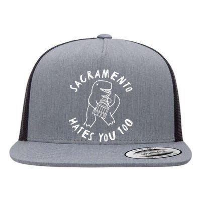 Sacramento Hates You Too Flat Bill Trucker Hat