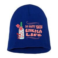 So Happy Youre Enema Life Funny Nurse Happy Valentines Day Gift Short Acrylic Beanie