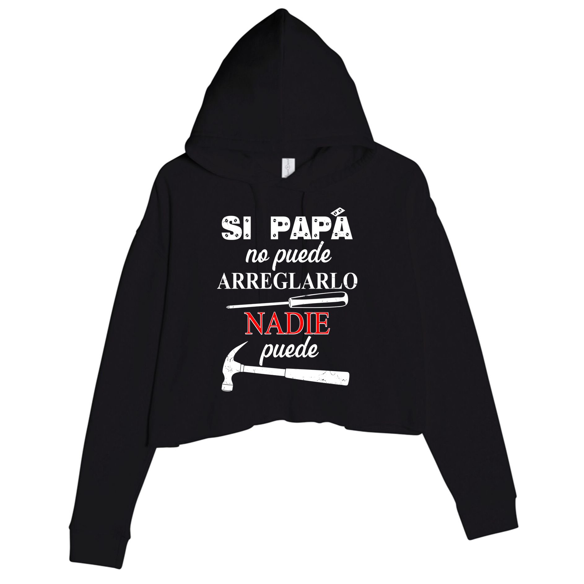 Si Papa No Puede Arreglarlo Nadie Puede Crop Fleece Hoodie