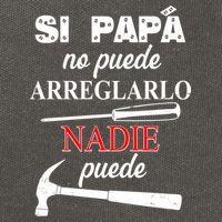 Si Papa No Puede Arreglarlo Nadie Puede Cotton Canvas Backpack