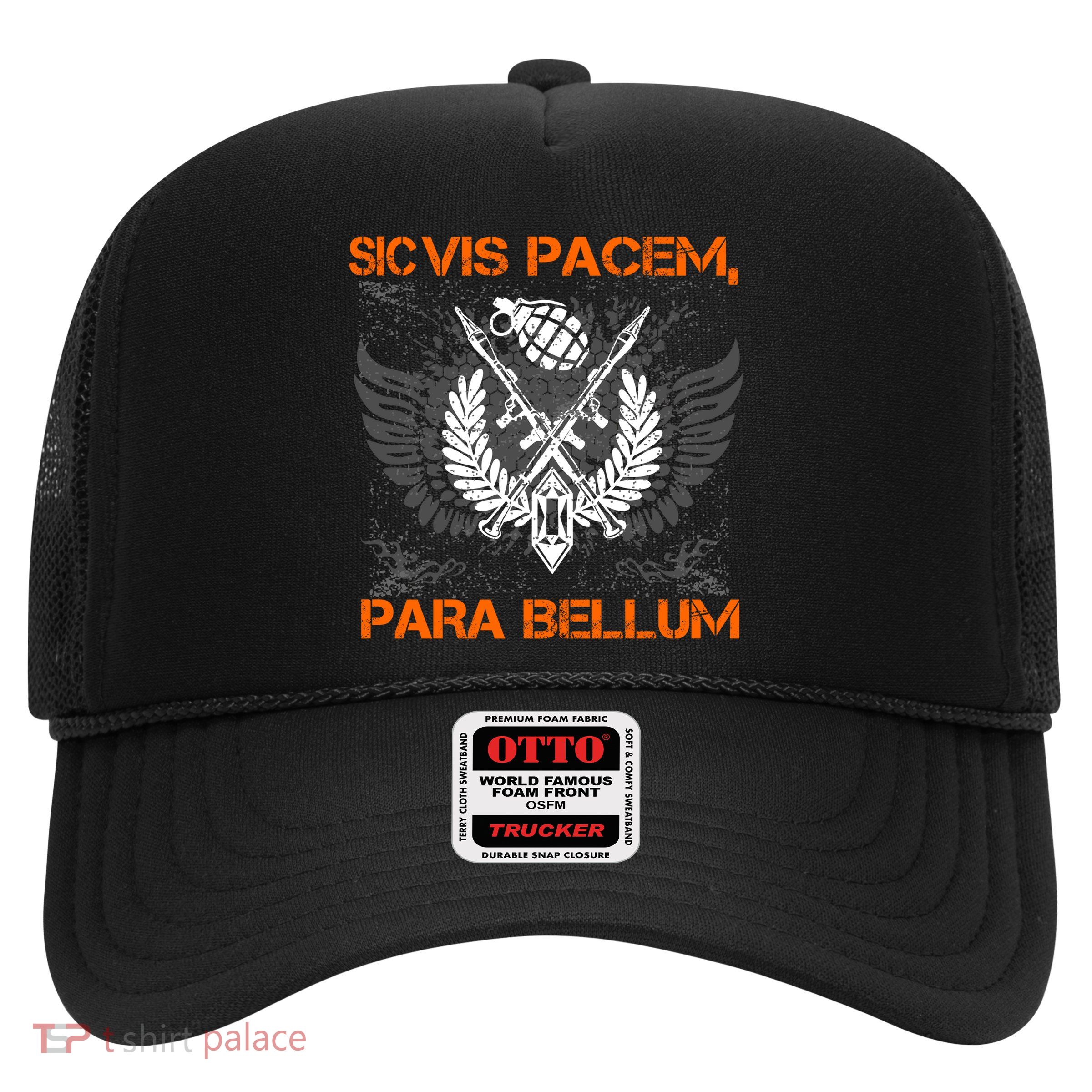 Si Vis Pacem Para Bellum Peace War Trucker Hat