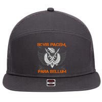 Si Vis Pacem Para Bellum Peace War 7 Panel Mesh Trucker Snapback Hat