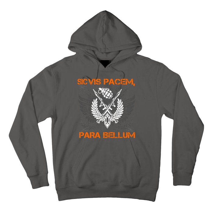 Si Vis Pacem Para Bellum Peace War Hoodie