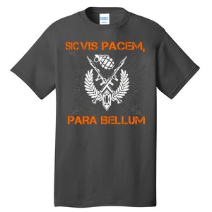 Si Vis Pacem Para Bellum Peace War Tall T-Shirt