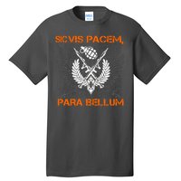 Si Vis Pacem Para Bellum Peace War Tall T-Shirt