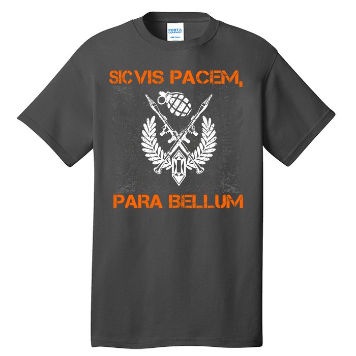 Si Vis Pacem Para Bellum Peace War Tall T-Shirt