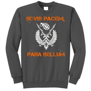 Si Vis Pacem Para Bellum Peace War Tall Sweatshirt