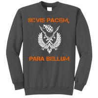 Si Vis Pacem Para Bellum Peace War Tall Sweatshirt