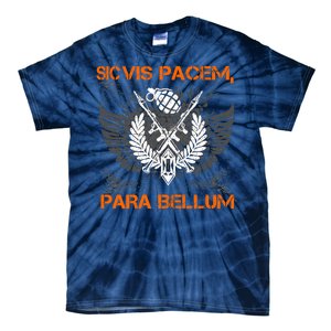 Si Vis Pacem Para Bellum Peace War Tie-Dye T-Shirt