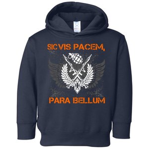 Si Vis Pacem Para Bellum Peace War Toddler Hoodie