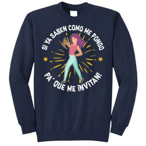 Si Ya Saben Como Me Pongo Woman Tall Sweatshirt