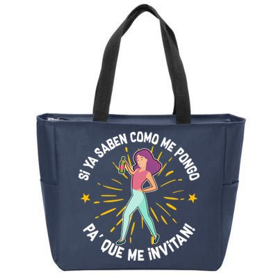 Si Ya Saben Como Me Pongo Woman Zip Tote Bag