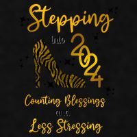 Stepping Into 2024 Counting Blessings And Less Stressing Ladies PosiCharge Tri-Blend Wicking Tank