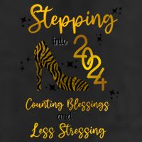 Stepping Into 2024 Counting Blessings And Less Stressing 7 Panel Mesh Trucker Snapback Hat