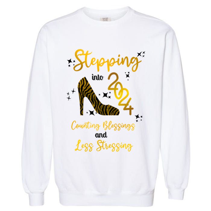 Stepping Into 2024 Counting Blessings And Less Stressing Garment-Dyed Sweatshirt