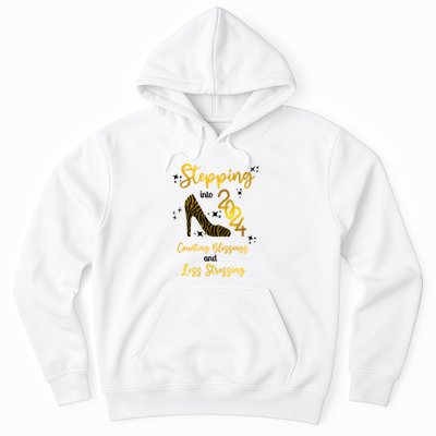 Stepping Into 2024 Counting Blessings And Less Stressing Hoodie