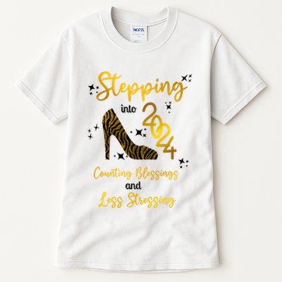 Stepping Into 2024 Counting Blessings And Less Stressing Tall T-Shirt