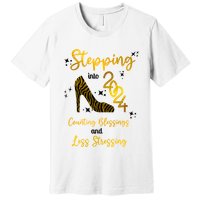Stepping Into 2024 Counting Blessings And Less Stressing Premium T-Shirt