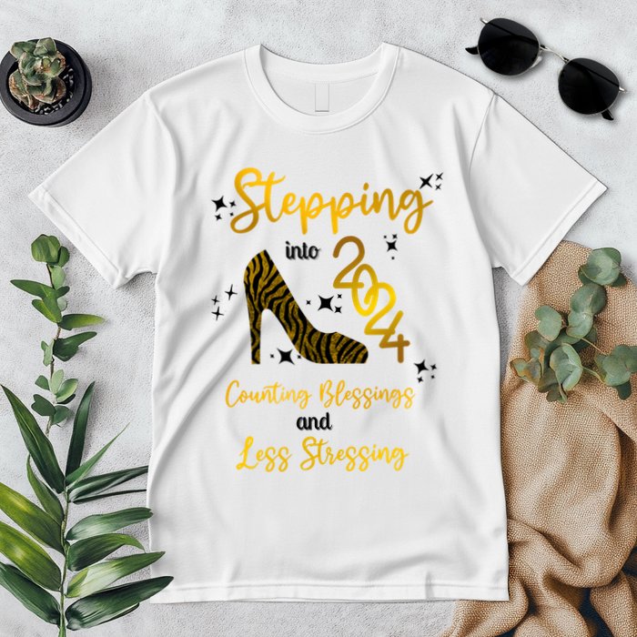 Stepping Into 2024 Counting Blessings And Less Stressing Premium T-Shirt