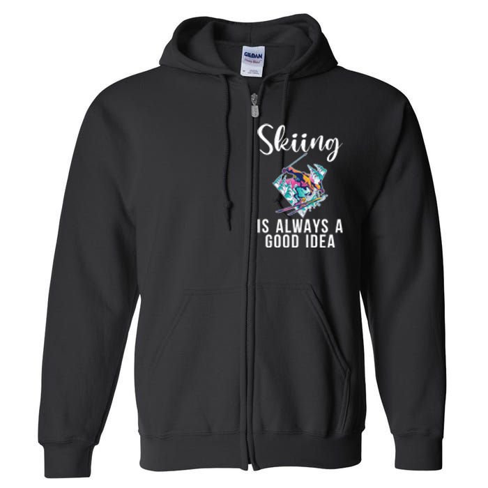 Skiing Is Always A Idea Vintage Freestyle Ski 80s Costume Retro Skii Full Zip Hoodie