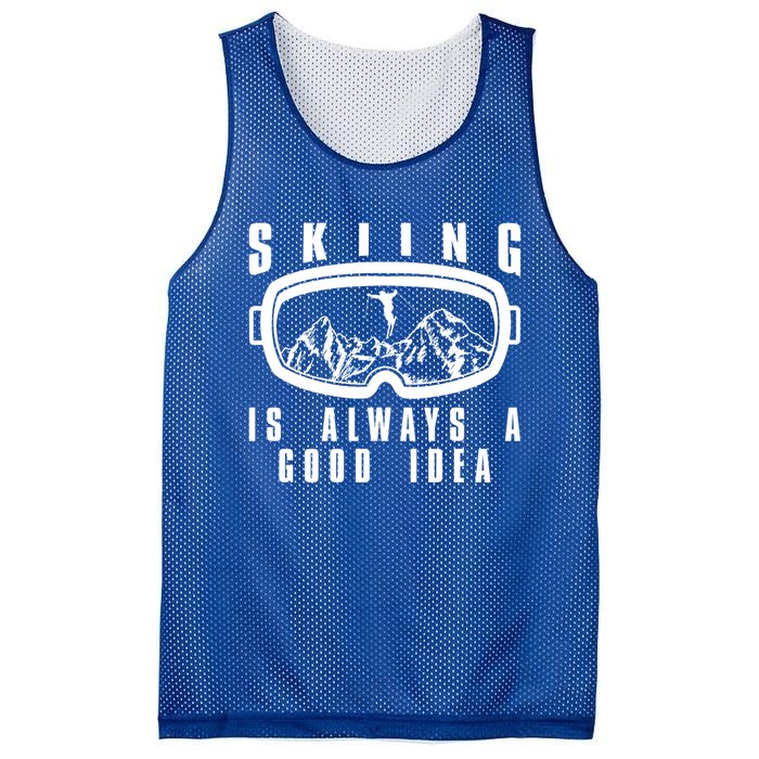 Skiing Is Always A Good Idea Gift Mesh Reversible Basketball Jersey Tank