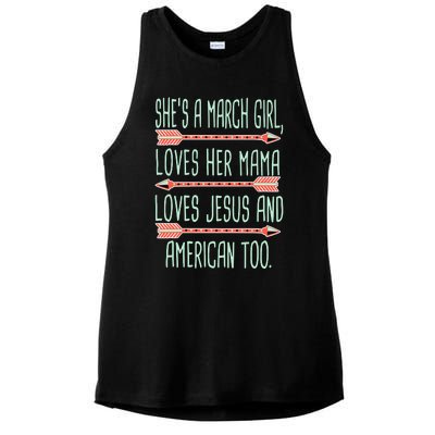 She Is A March Girl Loves Her Mama Loves Jesus And American Too Jesus Ladies PosiCharge Tri-Blend Wicking Tank