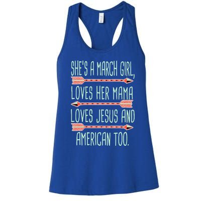 She Is A March Girl Loves Her Mama Loves Jesus And American Too Jesus Women's Racerback Tank