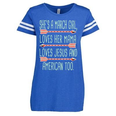 She Is A March Girl Loves Her Mama Loves Jesus And American Too Jesus Enza Ladies Jersey Football T-Shirt