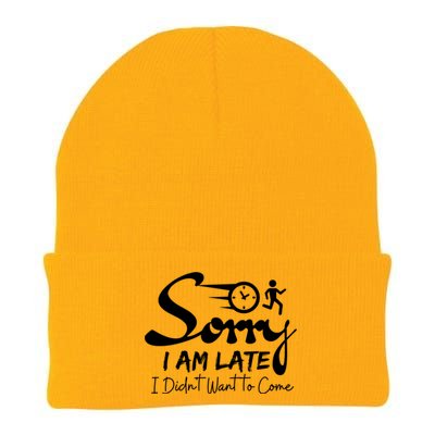 Sorry I Am Late I Didn't Want To Come Sarcastic Design Tee Great Gift Knit Cap Winter Beanie