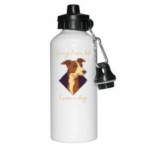 Sorry I Am Late I Saw A Dog Gift Funny Dog Lover Gift Aluminum Water Bottle