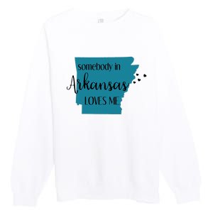 Somebody In Arkansas Loves Me State Premium Crewneck Sweatshirt