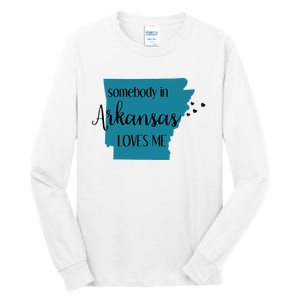 Somebody In Arkansas Loves Me State Tall Long Sleeve T-Shirt