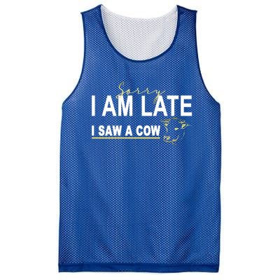 Sorry I Am Late I Saw A Cow Funny Cow Lover Farmer Print Gift Mesh Reversible Basketball Jersey Tank