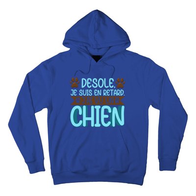 Sorry I Am Late I Saw A Dog Cute Gift Hoodie