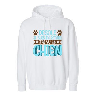 Sorry I Am Late I Saw A Dog Cute Gift Garment-Dyed Fleece Hoodie