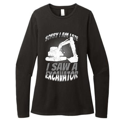 Sorry I Am Late I Saw A Excavator Exhalation Meaningful Gift Womens CVC Long Sleeve Shirt