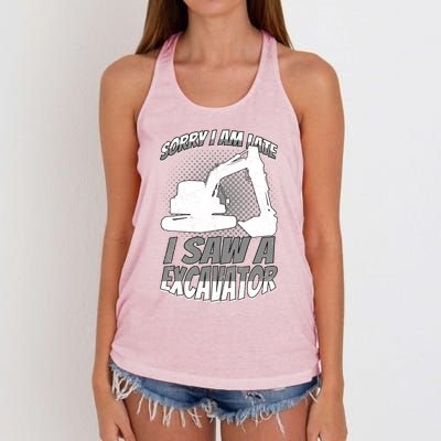 Sorry I Am Late I Saw A Excavator Exhalation Meaningful Gift Women's Knotted Racerback Tank