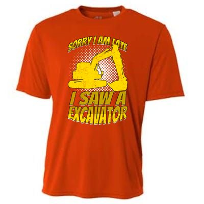 Sorry I Am Late I Saw A Excavator Exhalation Gift Cooling Performance Crew T-Shirt