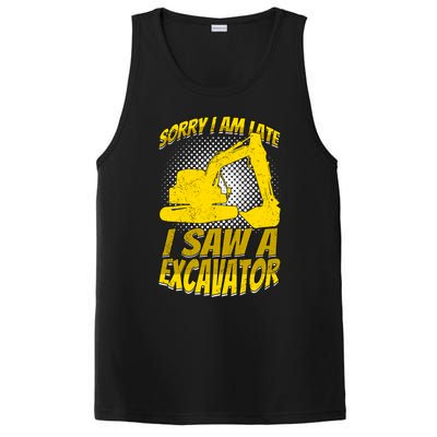 Sorry I Am Late I Saw A Excavator Exhalation Gift PosiCharge Competitor Tank