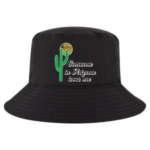 Someone In Arizona Loves Me Cool Comfort Performance Bucket Hat