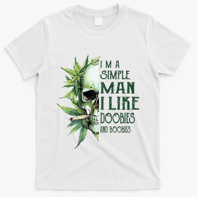 Skull I’M A Simple Man I Like Doobies And Boobies T-Shirt